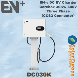 EN+: DC EV Charger Corebox 30Kw 400V Three Phase (CCS2 Connector) (DC030K)