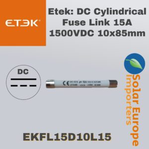 Etek: DC Cylindrical Fuse Link 15A 1500VDC 10x85mm (EKFL15D10L15)