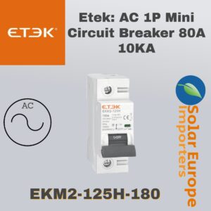 Etek: AC 1P Mini Circuit Breaker 80A 10KA (EKM2-125H-180)