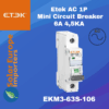 Etek: AC 1P Mini Circuit Breaker 6A 4.5KA (EKM3-63S-106)