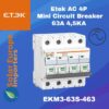 Etek: AC 4P Mini Circuit Breaker 63A 4.5KA (EKM3-63S-463)