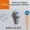 Etek: AC Signal Lamp Blue 230VAC (EKSL1-B-230)