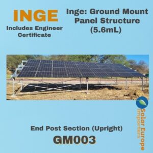 Inge: Ground Mount Panel Structure (5.6mL) End Post Section (Upright) (GM003)