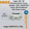 Inge: DC 1P Photovoltaic Fuse Holder 32A 1500VDC (Use 10/14x85mm DC Fuse Link) (Inge-DNPVF1-32L)