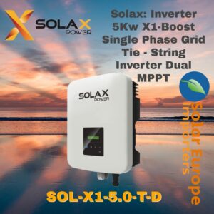 Solax: Inverter 5KW X1-Boost Single Phase Grid Tie (SOL-X1-5.0-T-D)