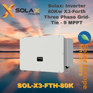Solax: Inverter 80Kw X3-Forth Three Phase Grid-Tie (SOL-X3-FTH-80K)