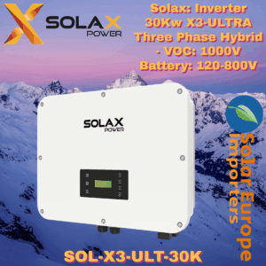 Solax: Inverter 30Kw X3-ULTRA Three Phase Hybrid - VOC: 1000V Battery: 120-800V (SOL-X3-ULT-30K)