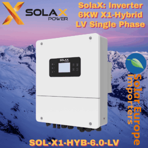 Solax: Inverter 6Kw X1-Hybrid LV Single Phase Dual MPPT - VOC: 550V Battery: 40-60V (SOL-X1-HYB-6.0-LV)