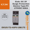 Etek: DC 2P Surge Protection Device Type-PV 175VDC 40KA (EKU5-T2-40PV-2M175)